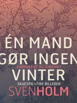 Én mand gør ingen vinter (Ebog, epub, Dansk) af Sven Holm