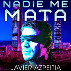 Nadie me mata (Lydbog, zip_mp3, Spansk) af Javier Azpeitia