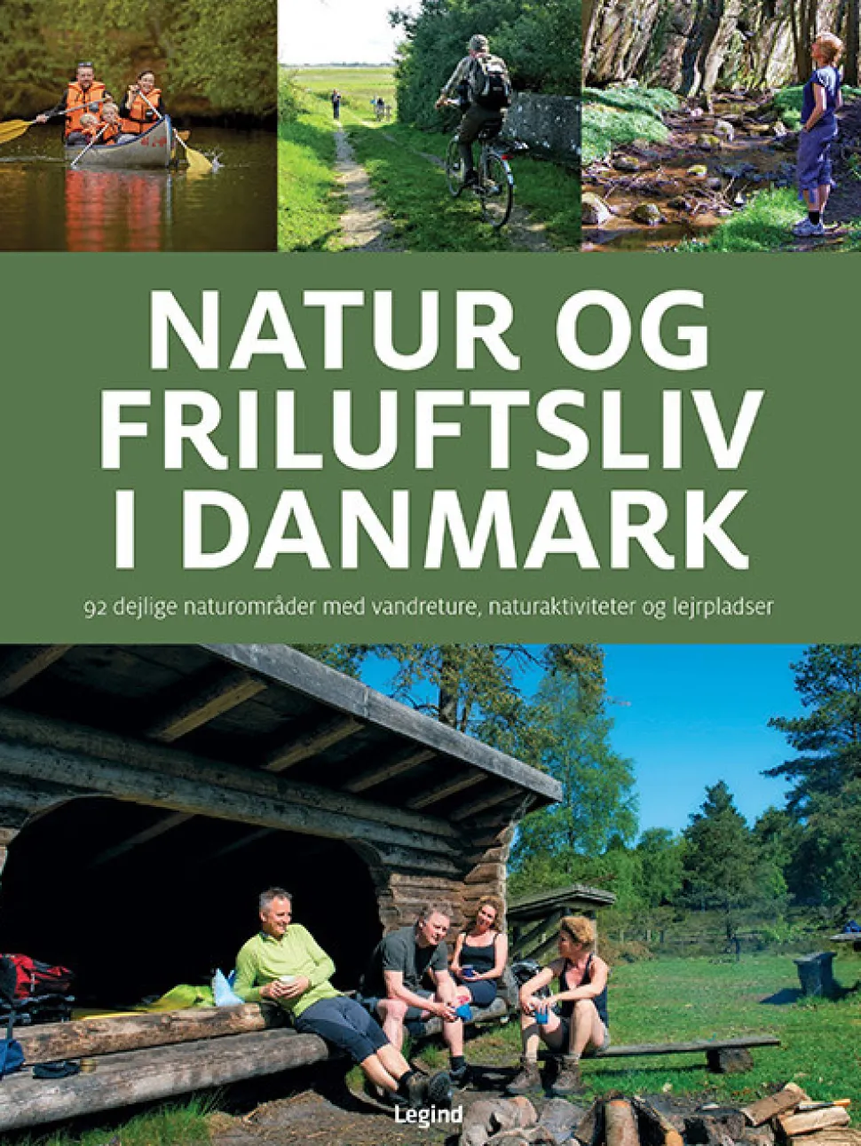 Natur og friluftsliv i Danmark: 92 dejlige naturområder med vandreture, naturaktivite... (Bog, Indbundet, Dansk)