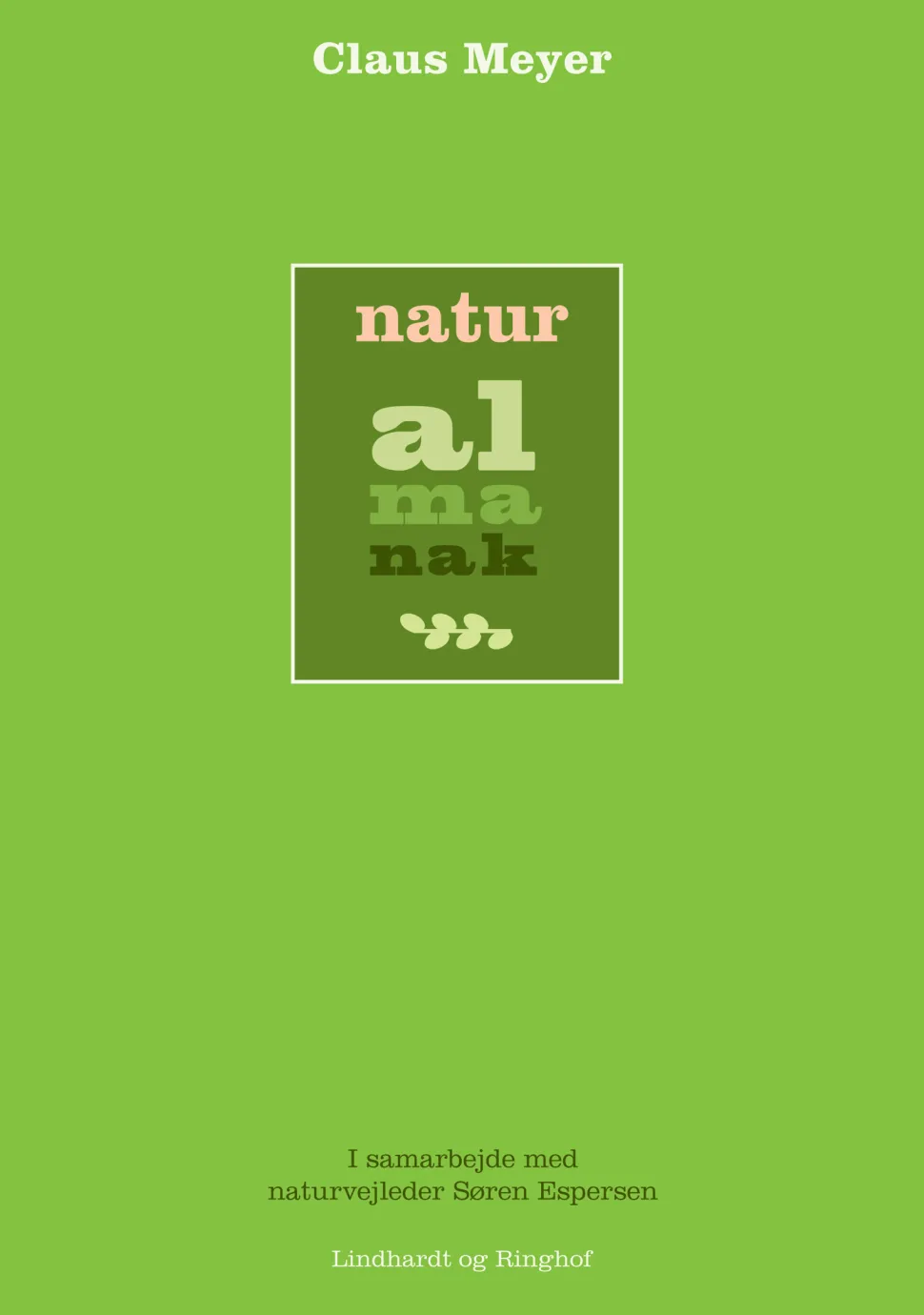 Naturalmanak (Ebog, epub, Dansk) af Claus Meyer