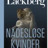 Nådesløse kvinder (Bog, Hardback, Dansk) af Camilla Läckberg
