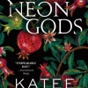 Neon Gods: A Divinely Dark Romance Retelling of Hades and Persephone (Dark Olympus 1) (Bog, Paperback / softback, Engelsk)