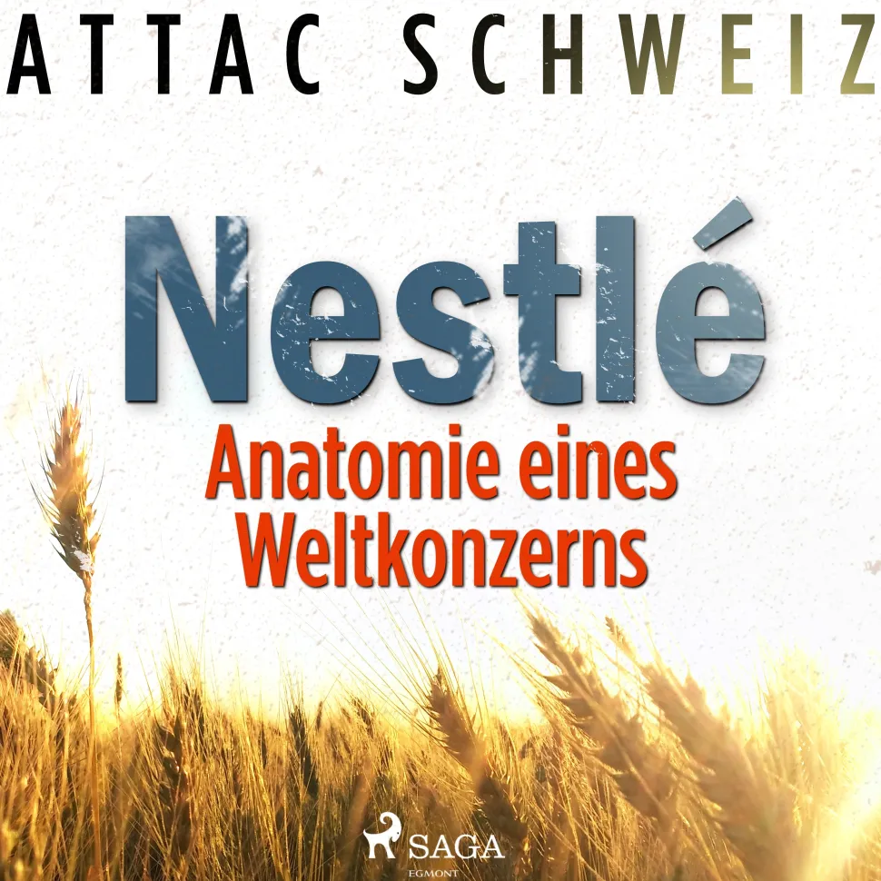 NESTLÉ - Anatomie eines Weltkonzerns (Lydbog, zip_mp3, Tysk) af Attac Schweiz