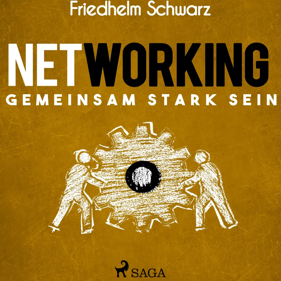 Networking – Gemeinsam stark sein (Lydbog, zip_mp3, Tysk) af Friedhelm Schwarz