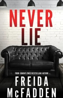 Never Lie: From the Sunday Times Bestselling Author of The Housemaid (Bog, Paperback / softback, Engelsk) af Freida McFadden