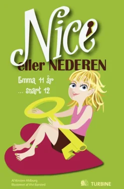 Nice eller nederen: Emma 11 år - snart 12 (Bog, Hardback, Dansk) af Kirsten Ahlburg