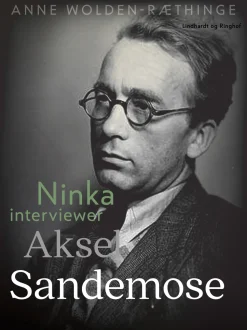 Ninka interviewer Aksel Sandemose (Ebog, epub, Dansk) af Anne Wolden-Ræthinge