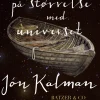 Nogenlunde på størrelse med universet (Bog, Indbundet, Dansk) af Jón Kalman Stefánsson