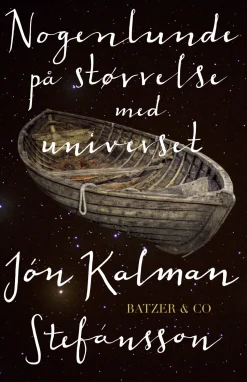 Nogenlunde på størrelse med universet (Bog, Indbundet, Dansk) af Jón Kalman Stefánsson