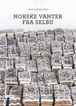 Norske vanter fra Selbu (Bog, Hardback, Dansk) af Anne Bårdsgård