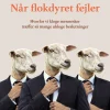 Når flokdyret fejler: Hvorfor vi kloge mennesker træffer så mange ukloge beslutninger (Ebog, epub, Dansk) af Henrik Tingleff