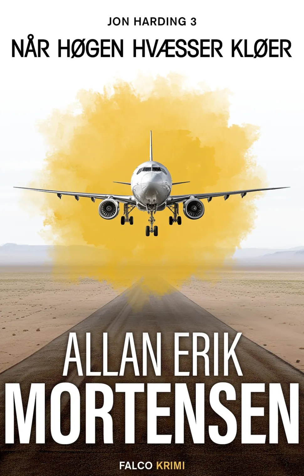 Når høgen hvæsser kløer: Jon Harding 3 (Bog, Indbundet, Dansk) af Allan Erik Mortensen