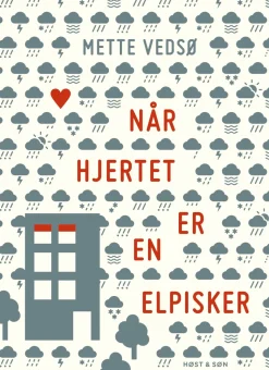 Når hjertet er en elpisker (Ebog, epub, Dansk) af Mette Vedsø