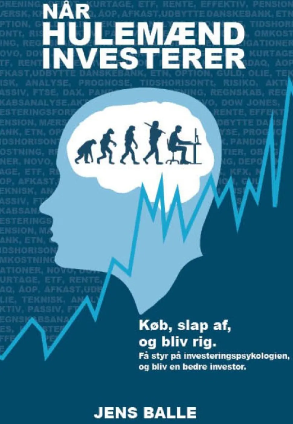 Når hulemænd investerer (Bog, Hæftet, Dansk) af Jens Balle