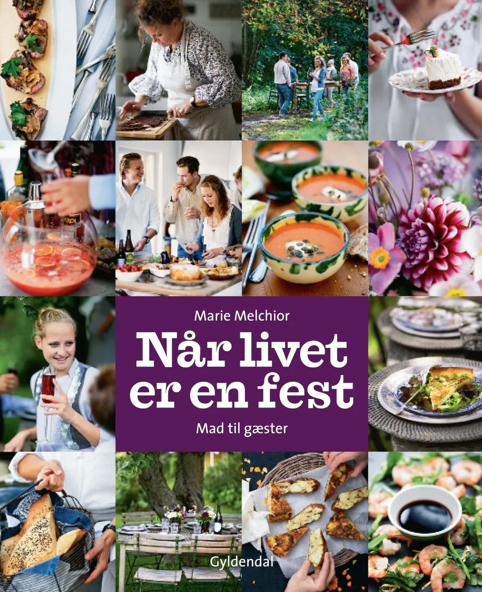 Når livet er en fest: Mad til gæster (Ebog, epub, Dansk) af Marie Melchior