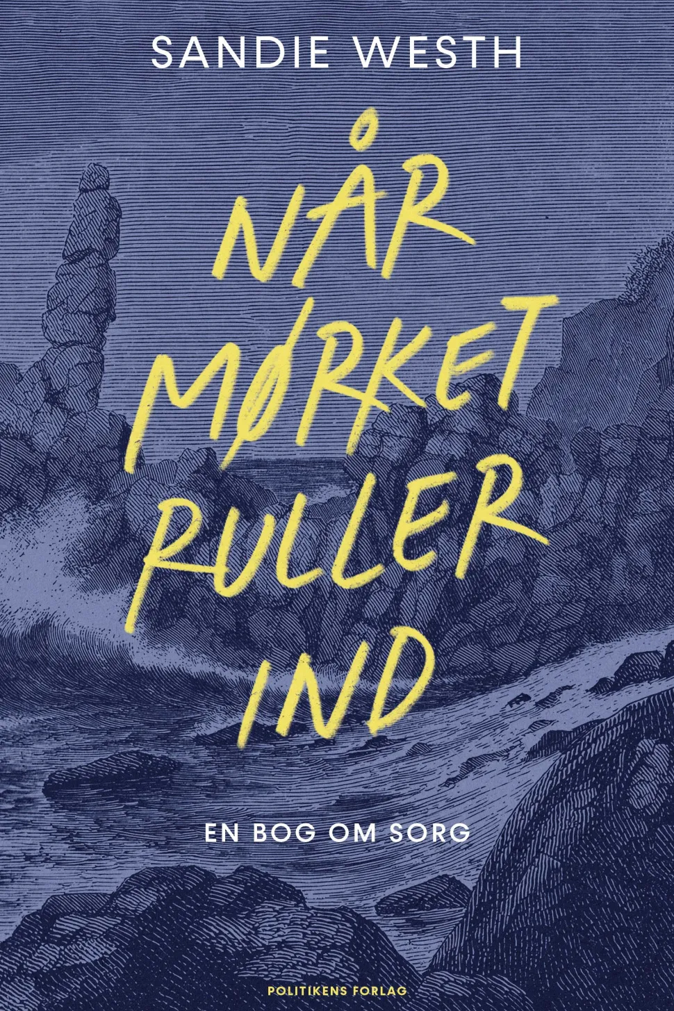Når mørket ruller ind: En bog om sorg (Bog, Hæftet, Dansk) af Sandie Westh