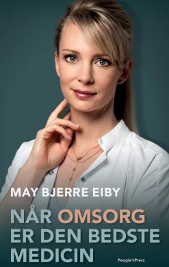 Når omsorg er den bedste medicin (Ebog, epub, Dansk) af May Bjerre Eiby