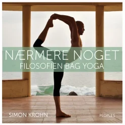 Nærmere noget: Filosofien bag yoga (Lydbog, zip_mp3, Dansk) af Simon Krohn