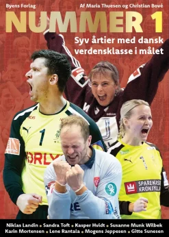 Nummer 1: Syv årtier med dansk verdensklasse i målet (Bog, Hardback, Dansk) af Maria Thuesen og Christian Bové