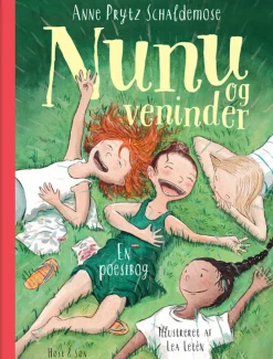 Nunu og veninder: En poesibog (Bog, Indbundet, Dansk) af Anne Prytz Schaldemose