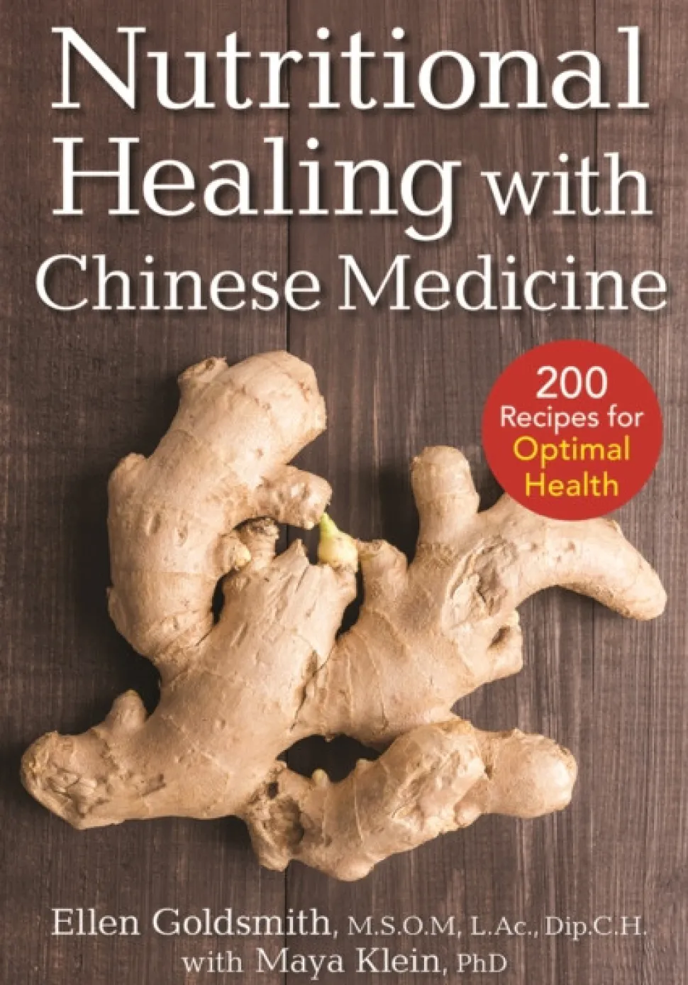 Nutritional Healing with Chinese Medicine: + 175 Recipes for Optimal Health (Bog, Paperback / softback, Engelsk)