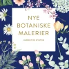 Nye botaniske malerier (Bog, Hæftet, Dansk) af Harriet de Winton