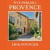 Nye perler i Provence (Lydbog, zip_mp3, Dansk) af Erik Pouplier