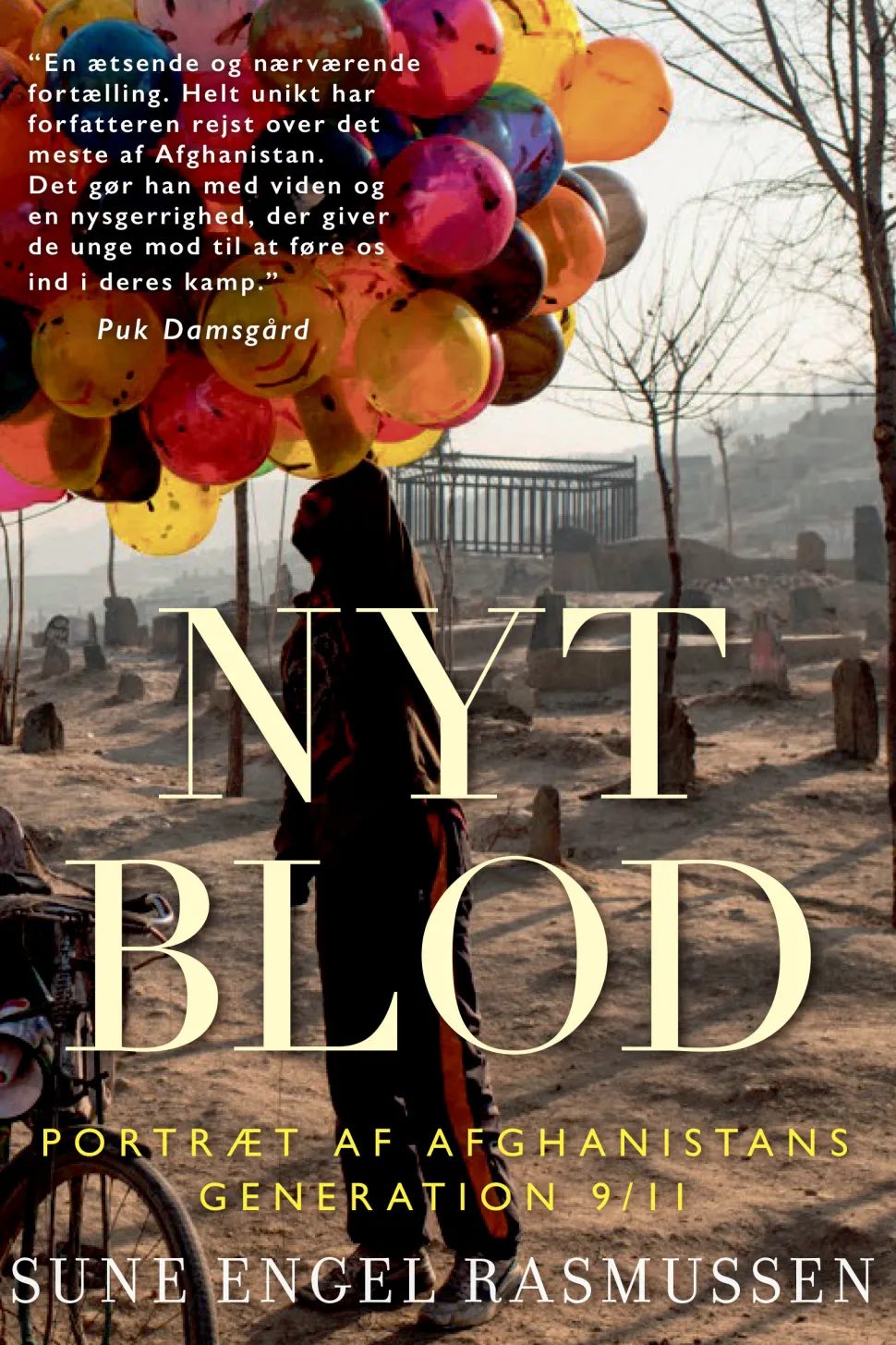 Nyt blod: Portræt af Afghanistans Generation 9/11 (Ebog, epub, Dansk) af Sune Engel Rasmussen