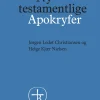 Nytestamentlige apokryfer (Bog, Hæftet, Dansk) af Jørgen Ledet Christiansen og Helge Kjær Nielsen (red.)