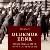 Oldemor Erna - En beretning om en pionér og hendes tid (Ebog, epub, Dansk) af Pia Sigmund