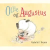 Ollie og Augustus (Bog, Indbundet, Dansk) af Gabriel Evans