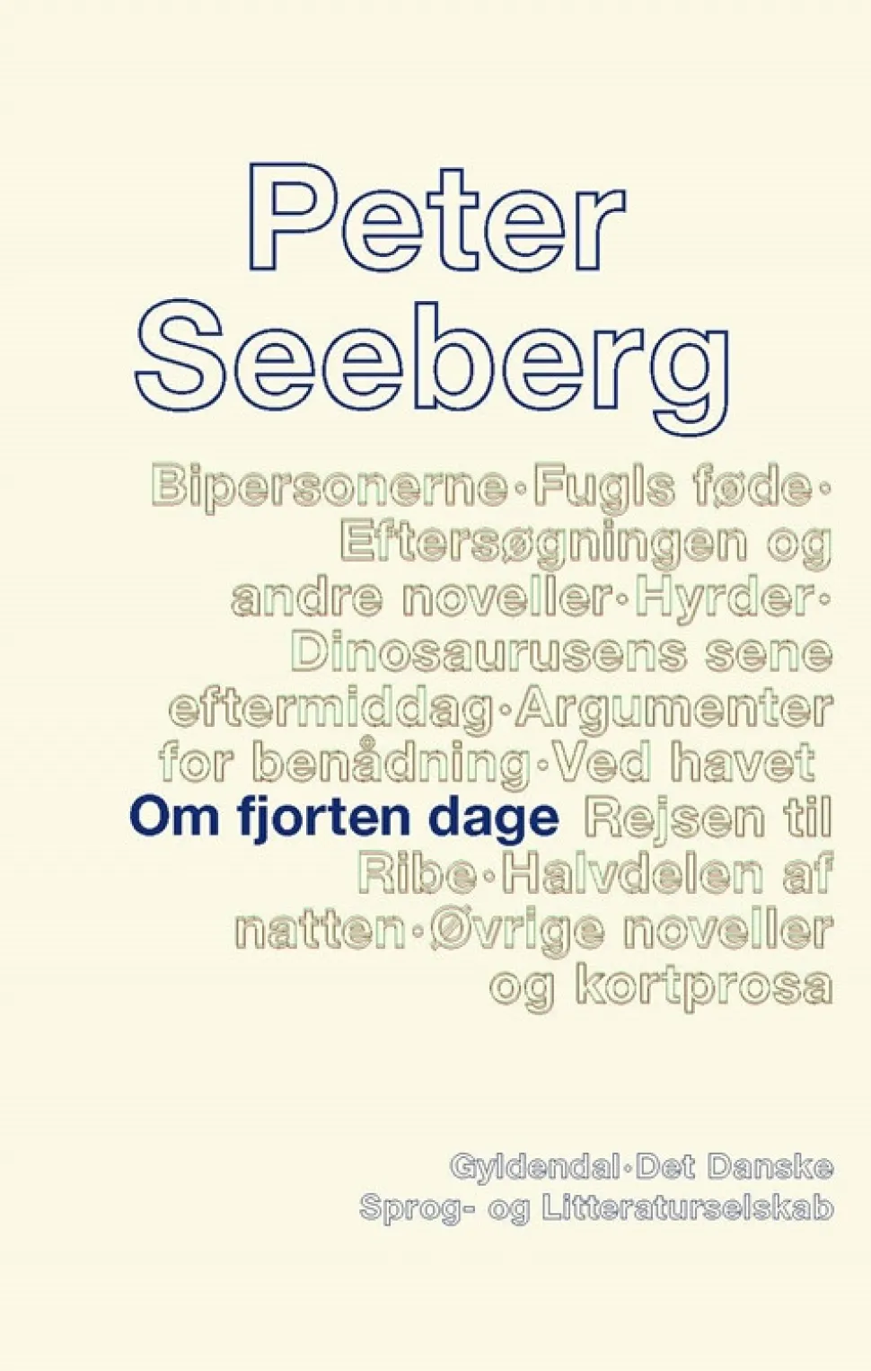 Om fjorten dage: 1. tekstkritiske og kommenterede udgave (Bog, Hæftet, Dansk) af Peter Seeberg