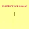 Om udregning af rumfang I (Bog, Hæftet, Dansk) af Solvej Balle