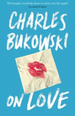 On Love (Bog, Paperback / softback, Engelsk) af Charles Bukowski