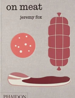 On Meat: Modern Recipes for the Home Kitchen (Bog, Hardback, Engelsk) af JEREMY FOX