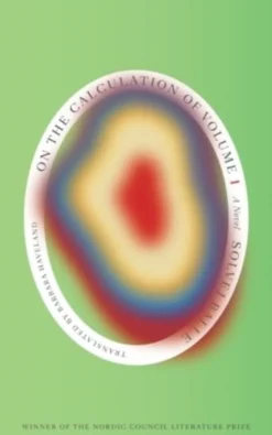 On the Calculation of Volume (Book I): Shortlisted for the 2025 International Booker ... (Bog, Paperback, Engelsk)