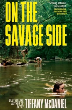 On the Savage Side (Bog, Paperback / softback, Engelsk) af Tiffany McDaniel