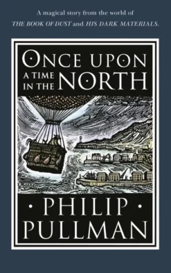 Once Upon a Time in the North (Bog, Hardback, Engelsk) af Philip Pullman