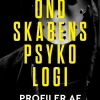 Ondskabens psykologi - Profiler af seriemordere (Bog, Hæftet, Dansk) af Florence McLean