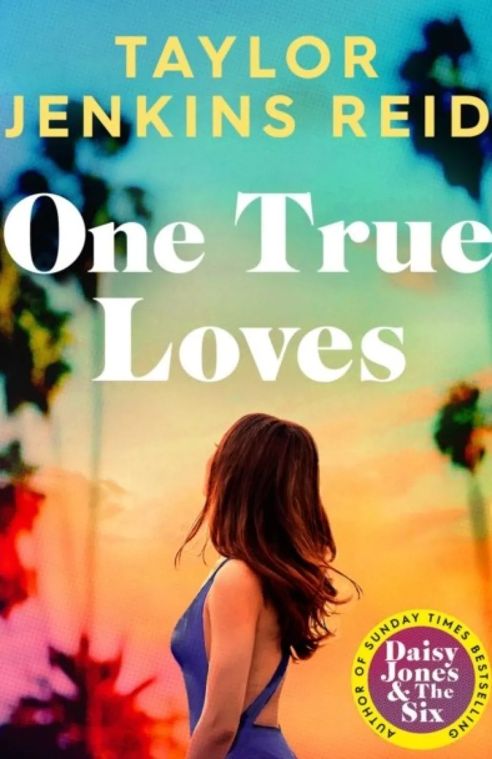One True Loves (Bog, Paperback / softback, Engelsk) af Taylor Jenkins Reid