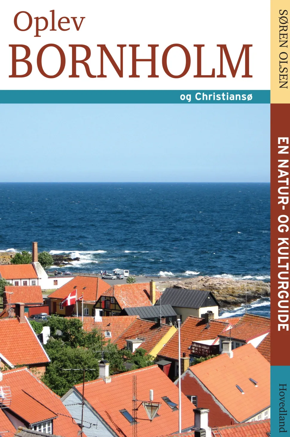 Oplev Bornholm (Hæftet, Dansk) af Søren Olesen