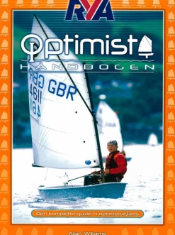 Optimist håndbogen: Den komplette guide til optimistsejlads. (Bog, Hæftet, Dansk) af Alan Williams