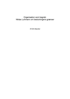 Organisation som begreb: Niklas Luhmann om beslutningens grænser (Ebog, pdf, Dansk) af Dirk Baecker