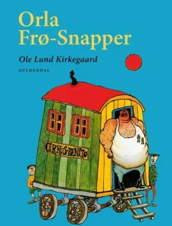 Orla Frø-Snapper: Med klassiske omslag og farveill. (Bog, Indbundet, Dansk) af Ole Lund Kirkegaard