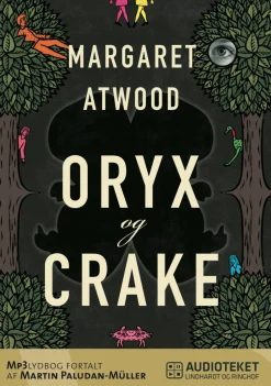 Oryx og Crake (Lydbog, zip_mp3, Dansk) af Margaret Atwood