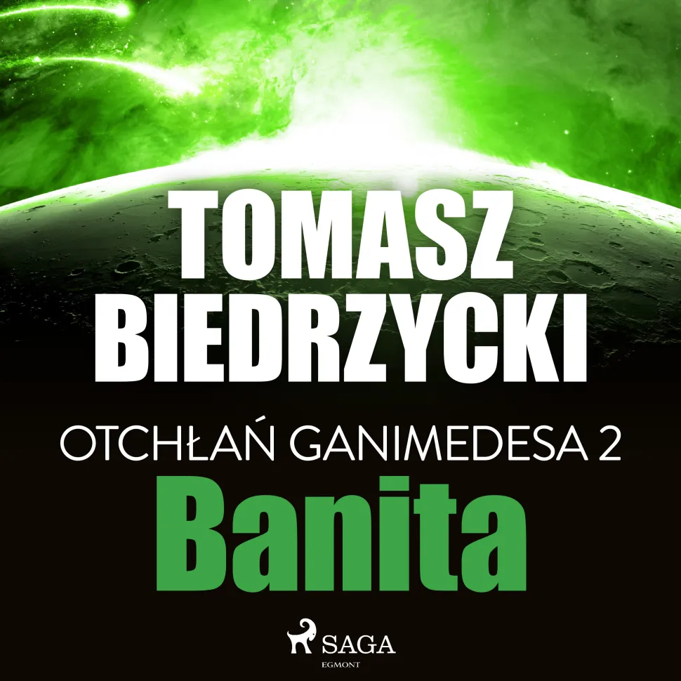 Otchłań Ganimedesa 2: Banita (Lydbog, zip_mp3, Polsk) af Tomasz Biedrzycki