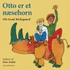 Otto er et Næsehorn: Indlæst af Peter Frödin (Lydbog, zip_mp3, Dansk) af Ole Lund Kirkegaard