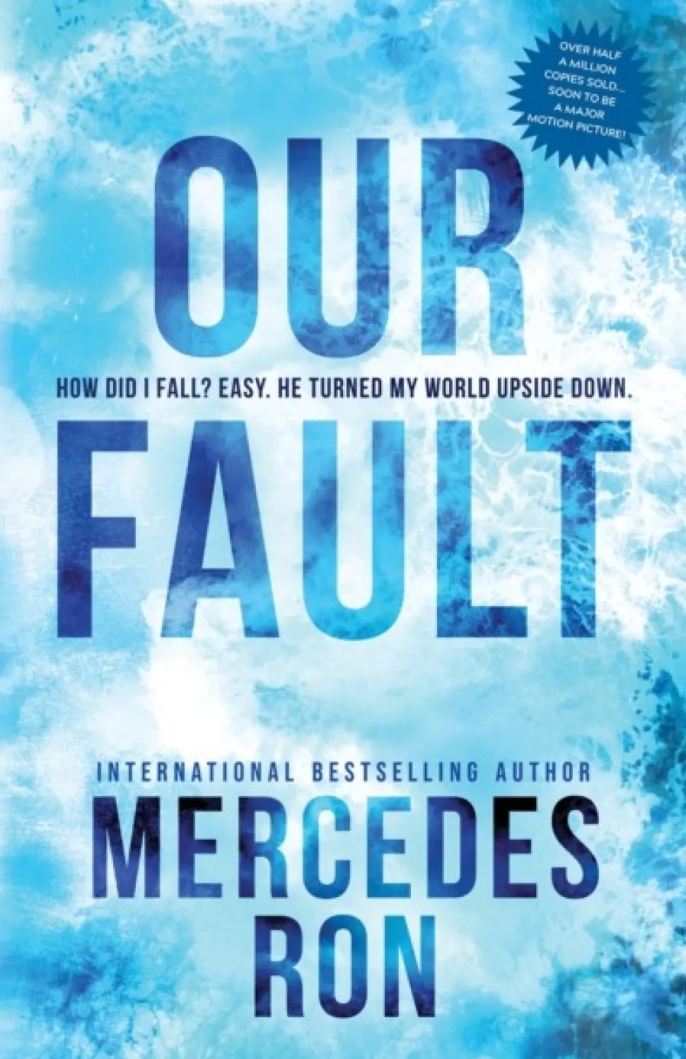 Our Fault (Bog, Paperback / softback, Engelsk) af Mercedes Ron