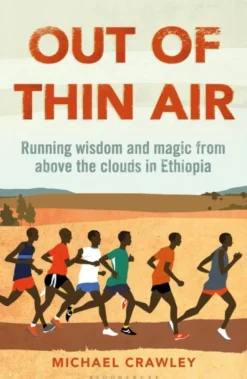 Out of Thin Air: Running Wisdom and Magic from Above the Clouds in Ethiopia: Winner o... (Bog, Paperback / softback, Engelsk)