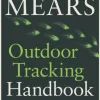 Outdoor Tracking Handbook: How to find anything in the wild (Bog, Paperback / softback, Engelsk) af Ray Mears